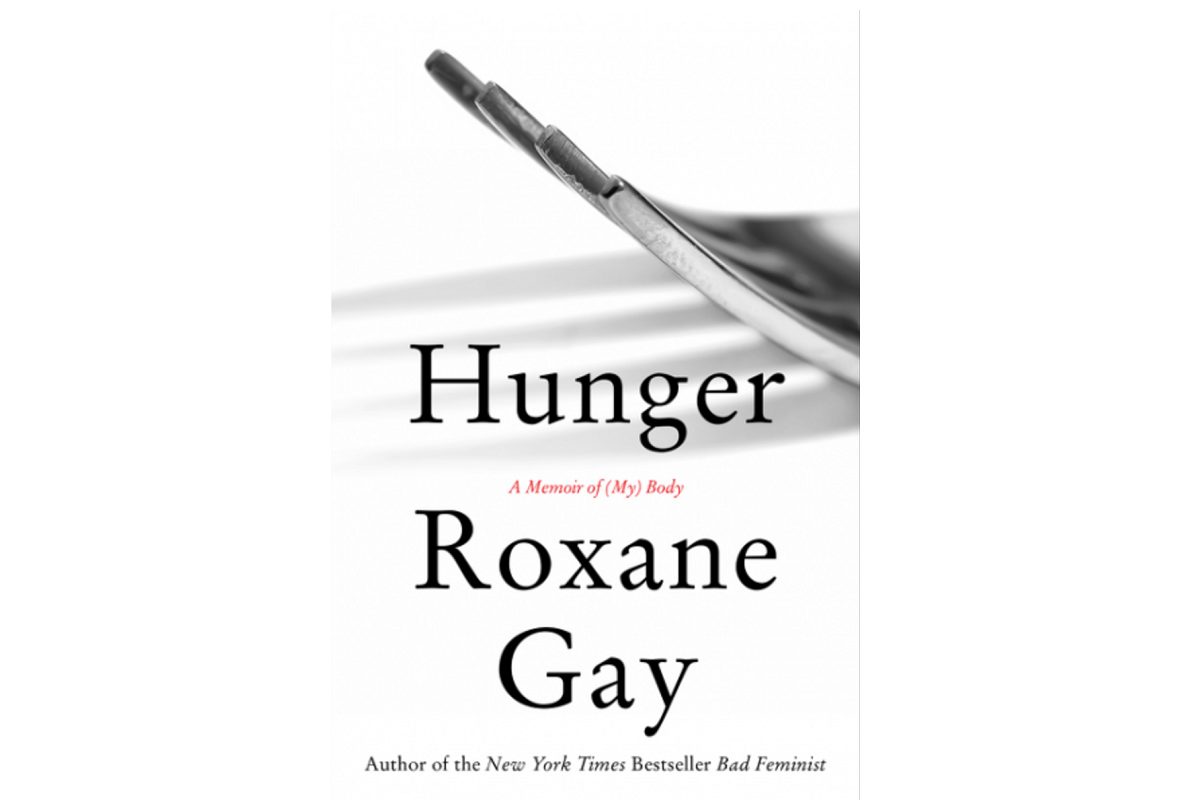 roxane gay hunger the meaning of hunger