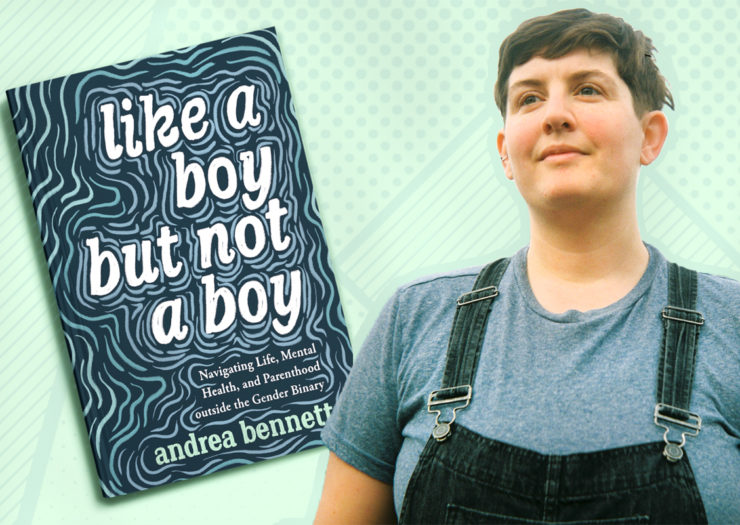 [Photo: A book titled 'Like A Boy but Not A Boy' lays on a green background with a geometric pattern. To the right of the book, a gender non conforming person wearing overalls looks on.]
