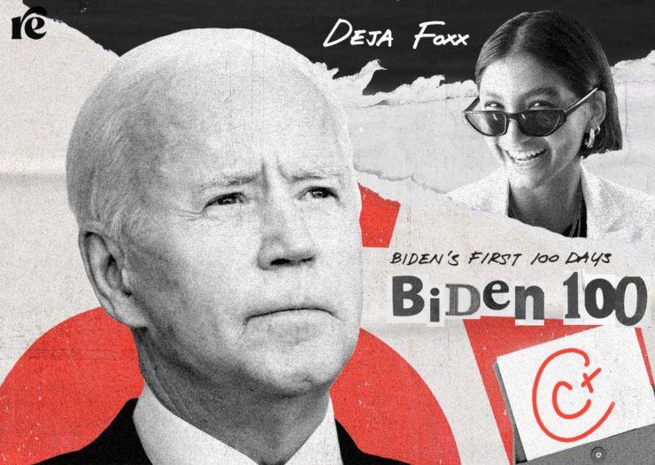 [GRAPHIC: Joe Biden on the left, Deja Foxx on the right with the words Biden 100]
