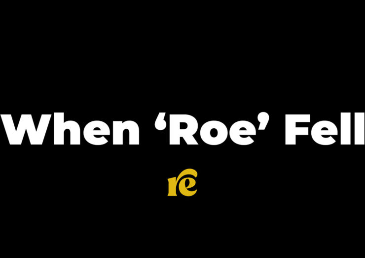 When 'Roe' Fell