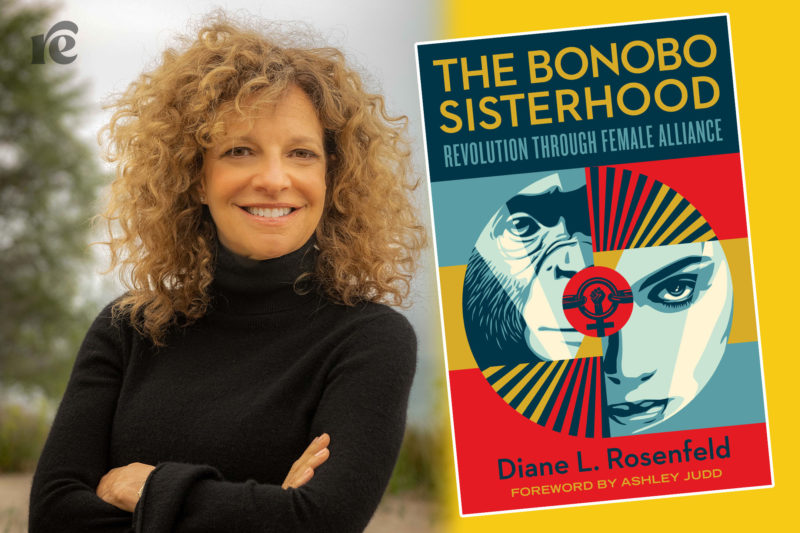 split screen image of author Diane Rosenfeld and the cover of her book The Bonobo Sisterhood