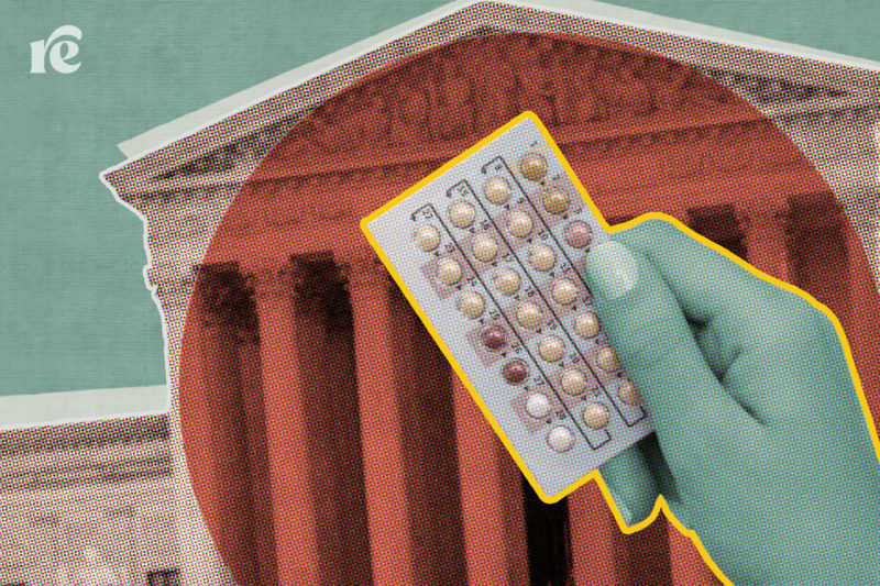 Is the Right to Birth Control Next on the Chopping Block?