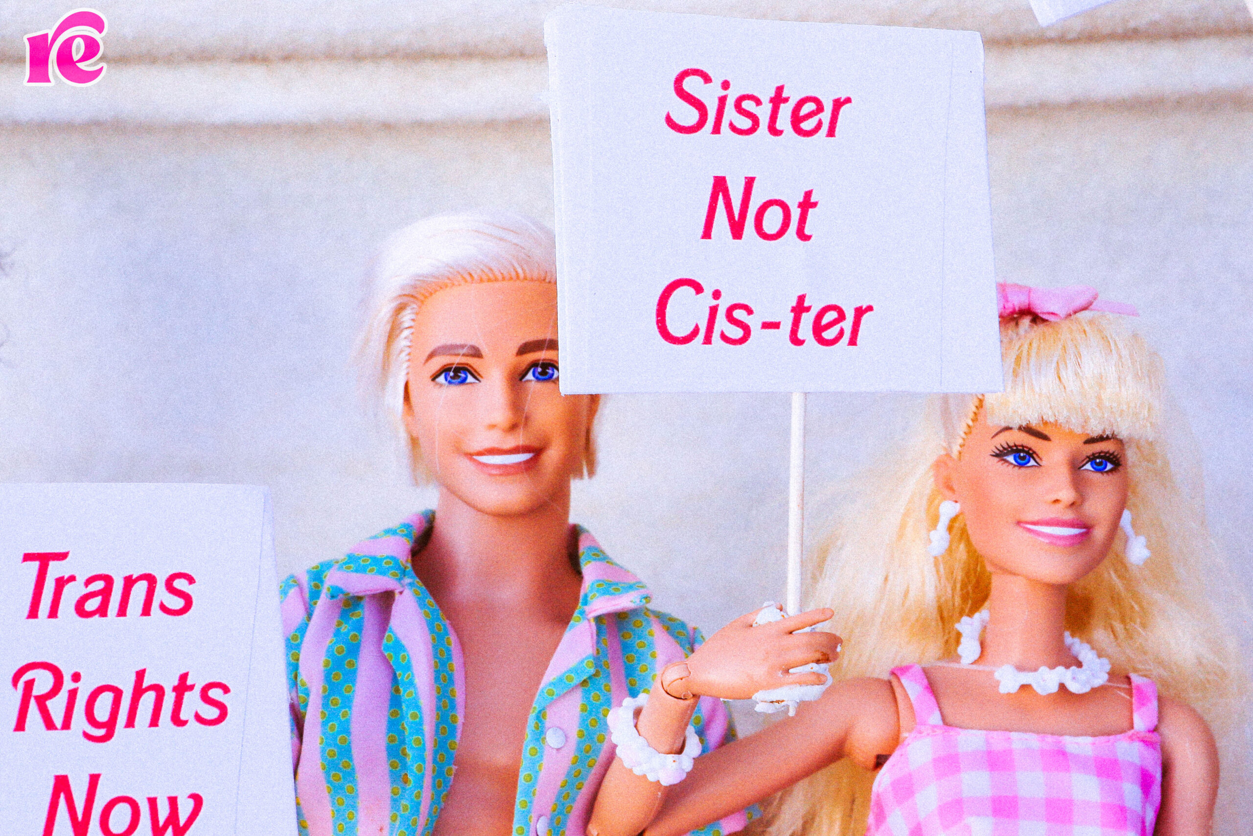 Barbie signs that say Sister not Cis-ter