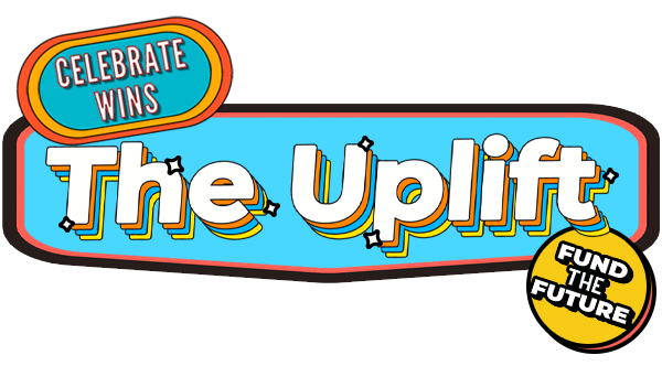 The Uplift: Celebrate Wins